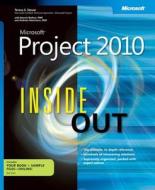 Microsoft Project 2010 Inside Out di Teresa S. Stover, Bonnie Biafore, Andreea Marinescu, Christopher F. McNulty edito da Microsoft Press,u.s.