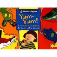 Yum Yum: A Book About Food Chains di Mick Manning, Brita Granstrom edito da Hachette Children\'s Books