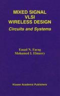 Mixed Signal VLSI Wireless Design di Mohamed I. Elmasry, Emad N. Farag edito da Springer US