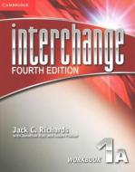 Interchange Level 1 Workbook A di Jack C. Richards edito da Cambridge University Press