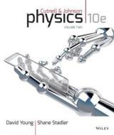 Physics, Volume Two: Chapters 18-32 di John D. Cutnell, Kenneth W. Johnson edito da John Wiley & Sons Inc