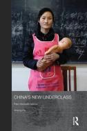 China's New Underclass: Paid Domestic Labour di Xinying Hu edito da ROUTLEDGE