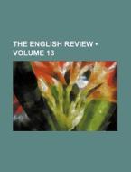 The English Review (volume 13) di Books Group edito da General Books Llc