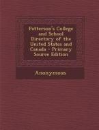 Patterson's College and School Directory of the United States and Canada di Anonymous edito da Nabu Press
