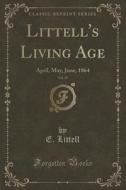 Littell's Living Age, Vol. 25 di E Littell edito da Forgotten Books