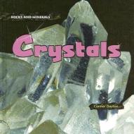 Crystals di Connor Dayton edito da PowerKids Press