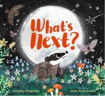 What's Next? di Timothy Knapman edito da Walker Books Ltd