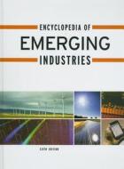 Encyclopedia of Emerging Industries edito da Gale Cengage