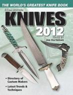 The World's Greatest Knife Book di Joe Kertzman edito da F&w Publications Inc