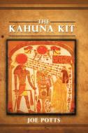 The Kahuna Kit di Joe Potts edito da AuthorHouse UK