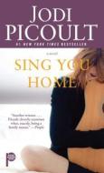 Sing You Home di Jodi Picoult edito da Pocket Books