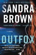 Outfox di Sandra Brown edito da GRAND CENTRAL PUBL