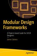 Modular Design Frameworks di James Cabrera edito da APress
