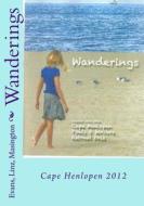 Wanderings: Cape Henlopen 2012 di Phil Linz, Maria Masington, Elizabeth Evans edito da Createspace