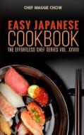 Easy Japanese Cookbook di Chef Maggie Chow edito da Createspace