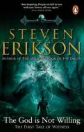The God Is Not Willing di Steven Erikson edito da Transworld