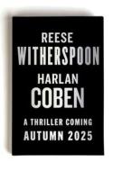 Reese Witherspoon Harlan Coben Novel di Reese Witherspoon, Harlan Coben edito da Cornerstone