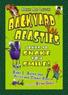 Backyard Beasties di June Swanson, Diane L. Burns, Connie Roop edito da Lerner Publishing Group