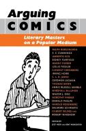 Arguing Comics edito da University Press of Mississippi