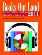 Books Out Loud 2 Volume Set 2011 edito da Grey House Publishing