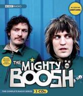 The Mighty Boosh: The Complete BBC Radio Series di Julian Barratt edito da BBC Audiobooks