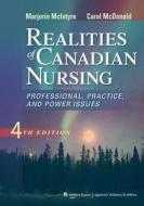 Realities Of Canadian Nursing di Marjorie McIntyre, Carol McDonald edito da Lippincott Williams And Wilkins