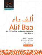 Alif Baa (Hc): Introduction to Arabic Letters and Sounds with Website, Third Edition, Student's Edition di Kristen Brustad, Mahmoud Al-Batal, Abbas Al-Tonsi edito da GEORGETOWN UNIV PR