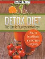 Detox Diet di Amy Zulpa edito da JELA PROPERTIES LLC