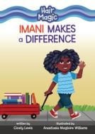 Imani Makes a Difference di Cicely Lewis edito da LERNER PUBN