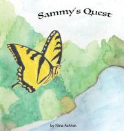 Sammy's Quest di Nina Ashton edito da Doodle Arts LLC