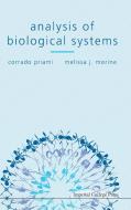Analysis Of Biological Systems di Priami Corrado edito da Imperial College Press