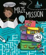 Marco's Maze Mission di Lonely Planet Kids, Sally Morgan edito da LONELY PLANET PUB