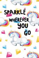 SPARKLE WHEREVER YOU GO di Faith Mackenzie, Dartan Creations edito da INDEPENDENTLY PUBLISHED