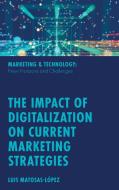 The Impact of Digitalization on Current Marketing Strategies edito da EMERALD PUB LTD