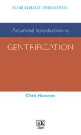 Advanced Introduction To Gentrification di Chris Hamnett edito da Edward Elgar Publishing Ltd
