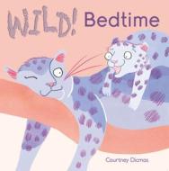 Bedtime di Courtney Dicmas edito da Child's Play International Ltd