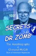 Secrets Of Dr Zomb di MCGILL  ORMOND edito da Crown House Publishing