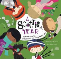 A Scottish Year di Tania McCartney edito da Exisle Publishing
