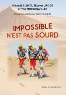 IMPOSSIBLE N'EST PAS SOURD di Patrice GICQUEL edito da Books on Demand
