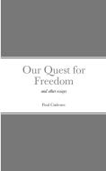 Our Quest for Freedom di Paul Cudenec edito da Paul Cudenec