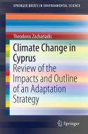Climate Change in Cyprus di Theodoros Zachariadis edito da Springer International Publishing