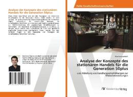 Analyse der Konzepte des stationären Handels für die Generation 50plus di Otar Iordanishvili edito da AV Akademikerverlag