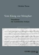 Vom Klang zur Metapher di Christian Thorau edito da Georg Olms Verlag
