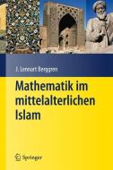 Mathematik im mittelalterlichen Islam di J. L. Berggren edito da Springer Berlin Heidelberg