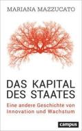 Das Kapital des Staates di Mariana Mazzucato edito da Campus Verlag GmbH