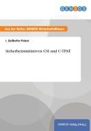 Sicherheitsinitiativen CSI und C-TPAT di I. Zeilhofer-Ficker edito da GBI-Genios Verlag