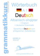 Wörterbuch Deutsch - Albanisch - Englisch A1 di Marlene Schachner edito da Books on Demand