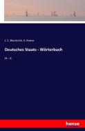 Deutsches Staats - Wörterbuch di J. C. Bluntschli, K. Brater edito da hansebooks