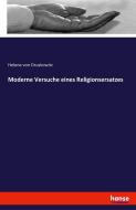 Moderne Versuche eines Religionsersatzes di Helene von Druskowitz edito da hansebooks