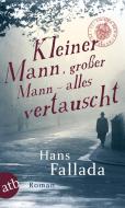 Kleiner Mann, großer Mann - alles vertauscht di Hans Fallada edito da Aufbau Taschenbuch Verlag